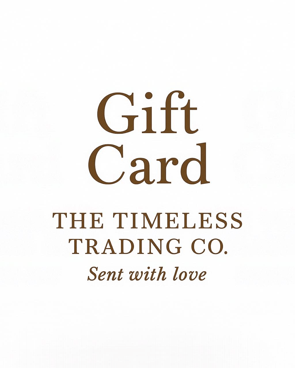The Timeless Trading Co. Gift Card - The Timeless Trading Co.